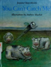 Cover of You can't catch me! by Joanne Oppenheim