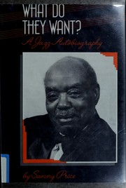 Front cover of What do they want? by Sammy Price