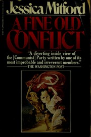 Cover of A fine old conflict by Jessica Mitford