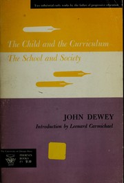 Front cover of The child and the curriculum, and The school and society by John Dewey