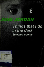 Cover of Things That I Do in the Dark by June Jordan