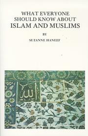 Front cover of What everyone should know about Islam and Muslims by Suzanne Haneef
