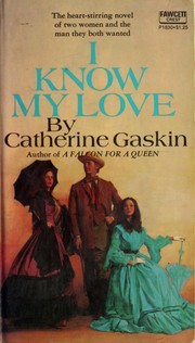 Cover of I Know My Love by Catherine Gaskin