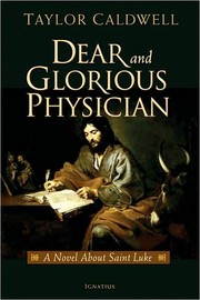 Cover of Dear and glorious physician by Taylor Caldwell