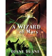 Front cover of A wizard of Mars by Diane Duane