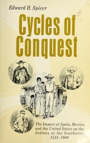 Front cover of Cycles of conquest by Edward Holland Spicer