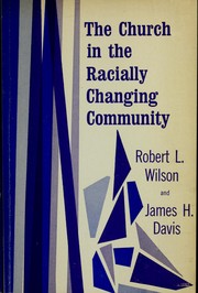 Front cover of The church in the racially changing community by Methodist Church (U.S.). Dept. of Research and Survey.