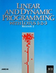 Cover of Linear and dynamic programming with Lotus 1-2-3, Release 2 by James K. K. Ho