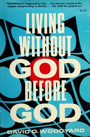 Front cover of Living without God, before God by David O. Woodyard