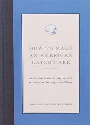 Cover of How to Make An American Layer Cake by Editors of Cook's Illustrated Magazine