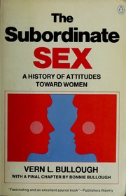 Cover of The Subordinated sex by Vern L. Bullough