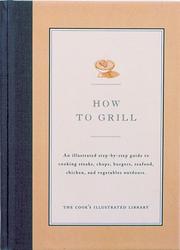 Cover of How to Grill by Editors of Cook's Illustrated Magazine