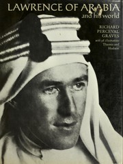 Front cover of Lawrence of Arabia and his world by Richard Perceval Graves