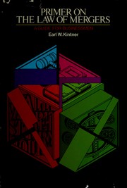 Front cover of Primer on the law of mergers by Earl W. Kintner