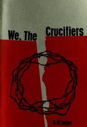 Cover of We, the crucifiers by G. W. Target