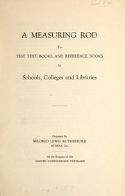 Front cover of A measuring rod to test text books, and reference books in schools, colleges and libraries by Rutherford, Mildred Lewis