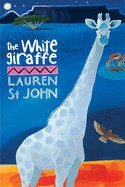 Cover of The white giraffe by Lauren St. John