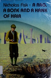 Front cover of Rag a Bone and a Hank of Hair by Unknown