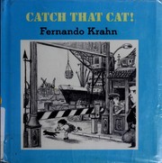 Cover of Catch That Cat by Fernando Krahn