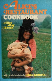 Cover of Alice's restaurant cookbook by Alice May Brock