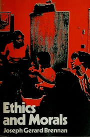 Cover of Ethics and morals by Joseph Gerard Brennan