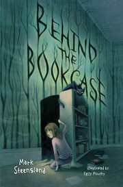 Cover of Behind the bookcase by Mark Steensland