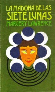 Front cover of La Madona de las Siete Lunas by Margery Lawrence