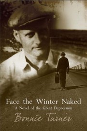 Front cover of Face the Winter Naked by Bonnie Turner