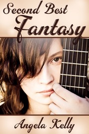 Cover of Second Best Fantasy by Angela Kelly