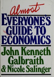 Front cover of Almost everyone's guide to economics by John Kenneth Galbraith