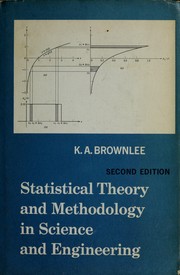 Cover of Statistical theory and methodology in science and engineering by K. A. Brownlee