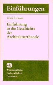Front cover of Einführung in die Geschichte der Architekturtheorie by Georg Germann