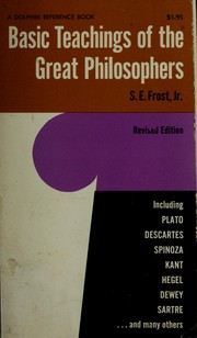 Cover of Basic teachings of the great philosophers by S. E. Frost