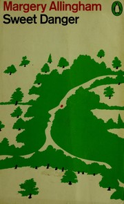 Cover of Sweet danger by Margery Allingham