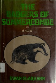 Front cover of The badgers of Summercombe by Ewan Clarkson