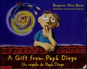 Front cover of A gift from papá Diego = by Benjamin Alire Sáenz