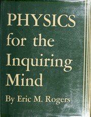 Cover of Physics for the inquiring mind by Eric M. Rogers