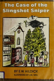 Front cover of The case of the slingshot sniper by E. W. Hildick