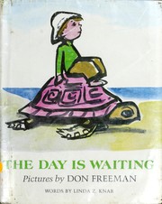 Cover of The day is waiting by Don Freeman