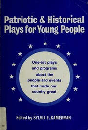 Front cover of Patriotic & historical plays for young people by Sylvia E. Kamerman