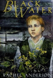 Front cover of Black water by Rachel Anderson