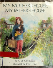 Front cover of My mother's house, my father's house by C. B. Christiansen