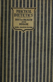 Front cover of Practical dietetics with reference to diet in health and disease by Alida Frances Pattee