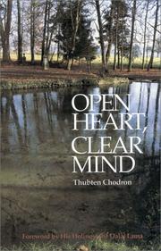 Cover of Open Heart, Clear Mind by Thubten Chodron
