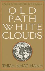 Cover of Old Path White Clouds by Thích Nhất Hạnh