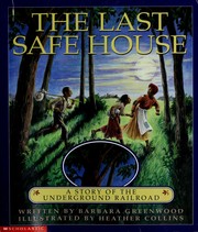 Cover of The Last Safe House by Barbara Greenwood