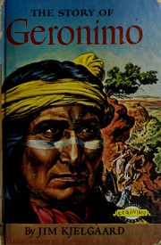 Front cover of The story of Geronimo by Jim Kjelgaard