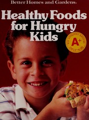 Front cover of Healthy foods for hungry kids by Unknown