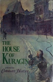 Front cover of The House of Kuragin by Constance Heaven