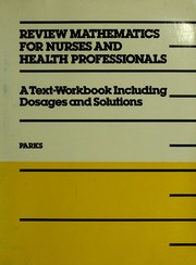 Front cover of Review mathematics for nurses and health professionals by Lucille M. Parks